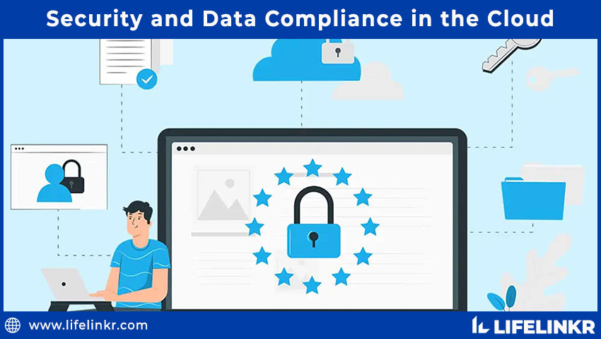 Security and Data Compliance in the Cloud Security and Data Compliance in the Cloud